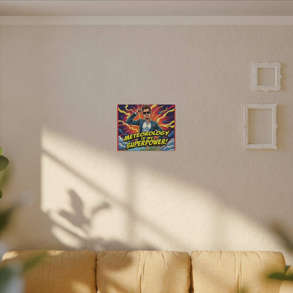 Meteorology Is My Superpower Canvas Wall Art