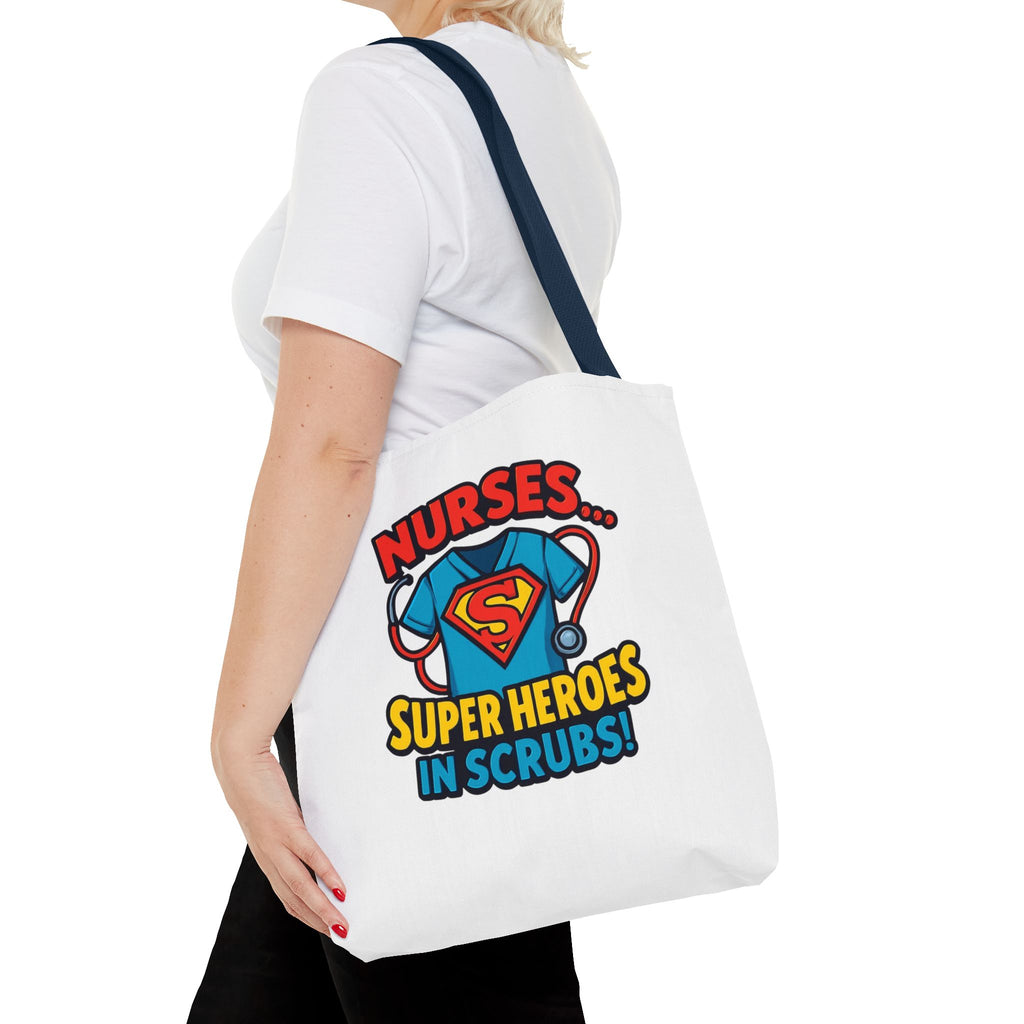Nurse Tote Bag — "Nurses... Super Heroes in Scrubs" Gift Tote