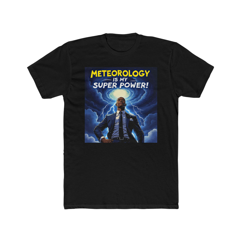 Meteorology Is My Super Power Tee, Unisex Cotton Shirt, Funny Meteorologist Gift, Science Lover T-Shirt, Weather Enthusiast Apparel, Gift [...]