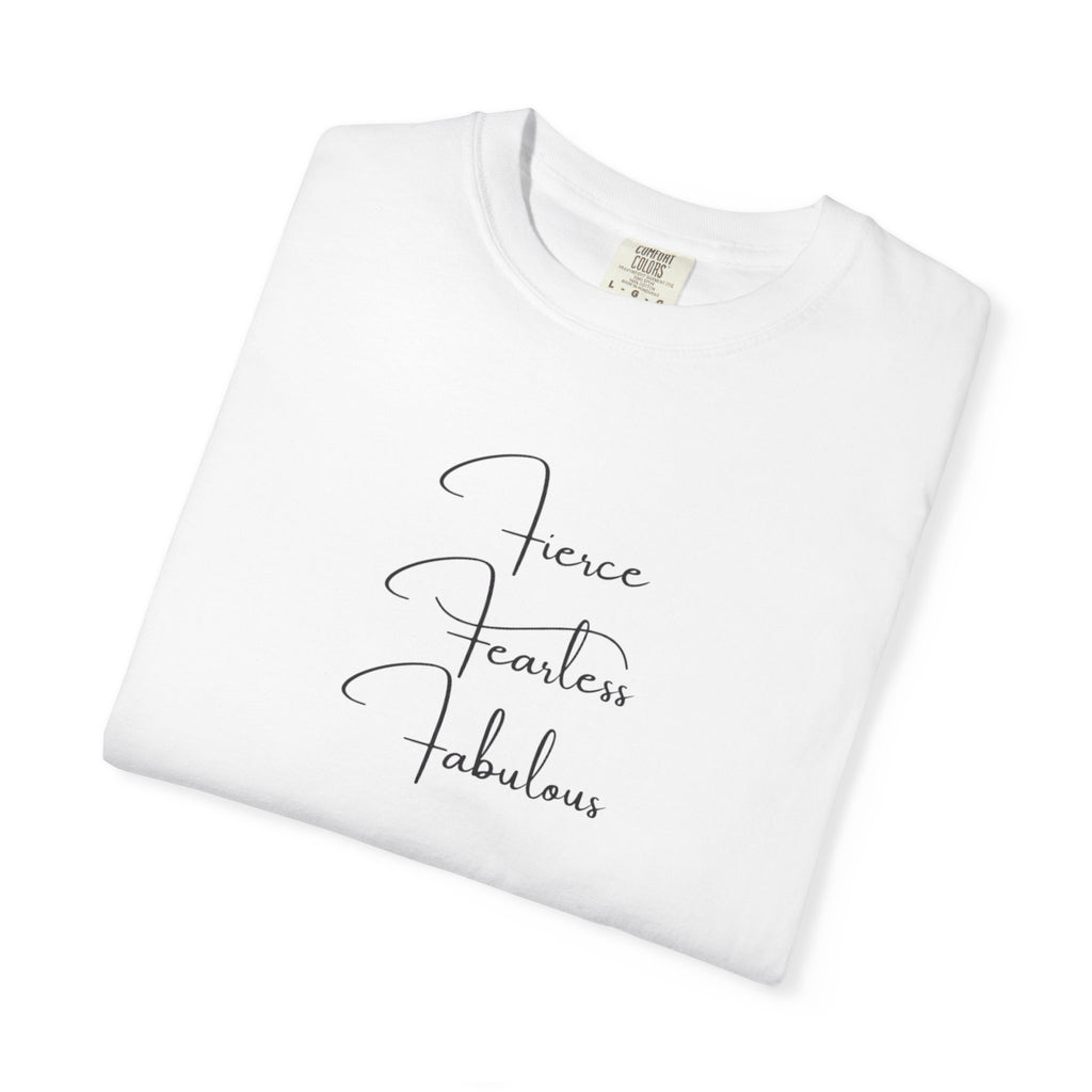 T-Shirt — "Fierce Fearless Fabulous" Minimal Script Tee
