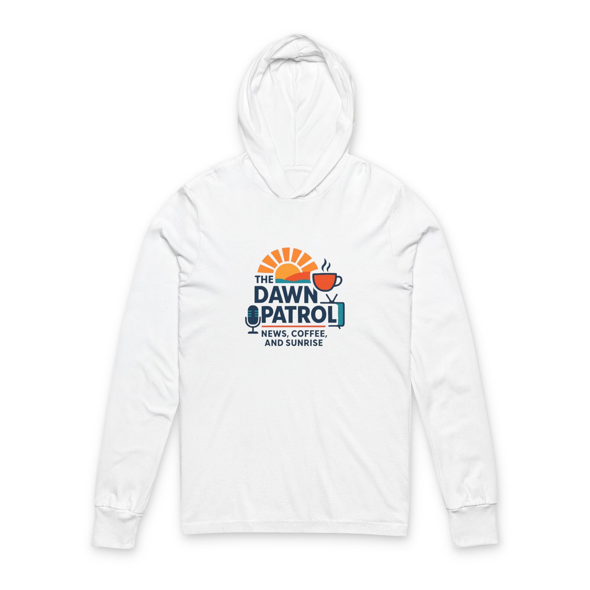 Dawn Patrol Hooded Long-Sleeve Tee — "The Dawn Patrol: News, Coffee and Sunrise"