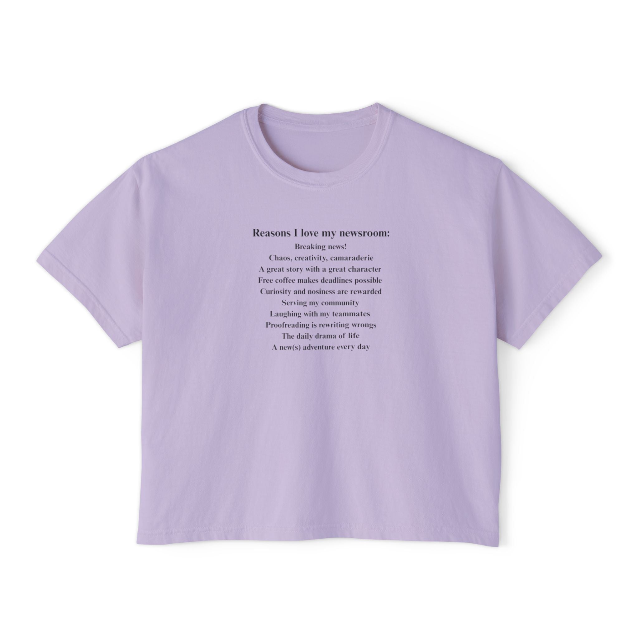 "Reasons I Love My Newsroom" Women's Boxy Tee