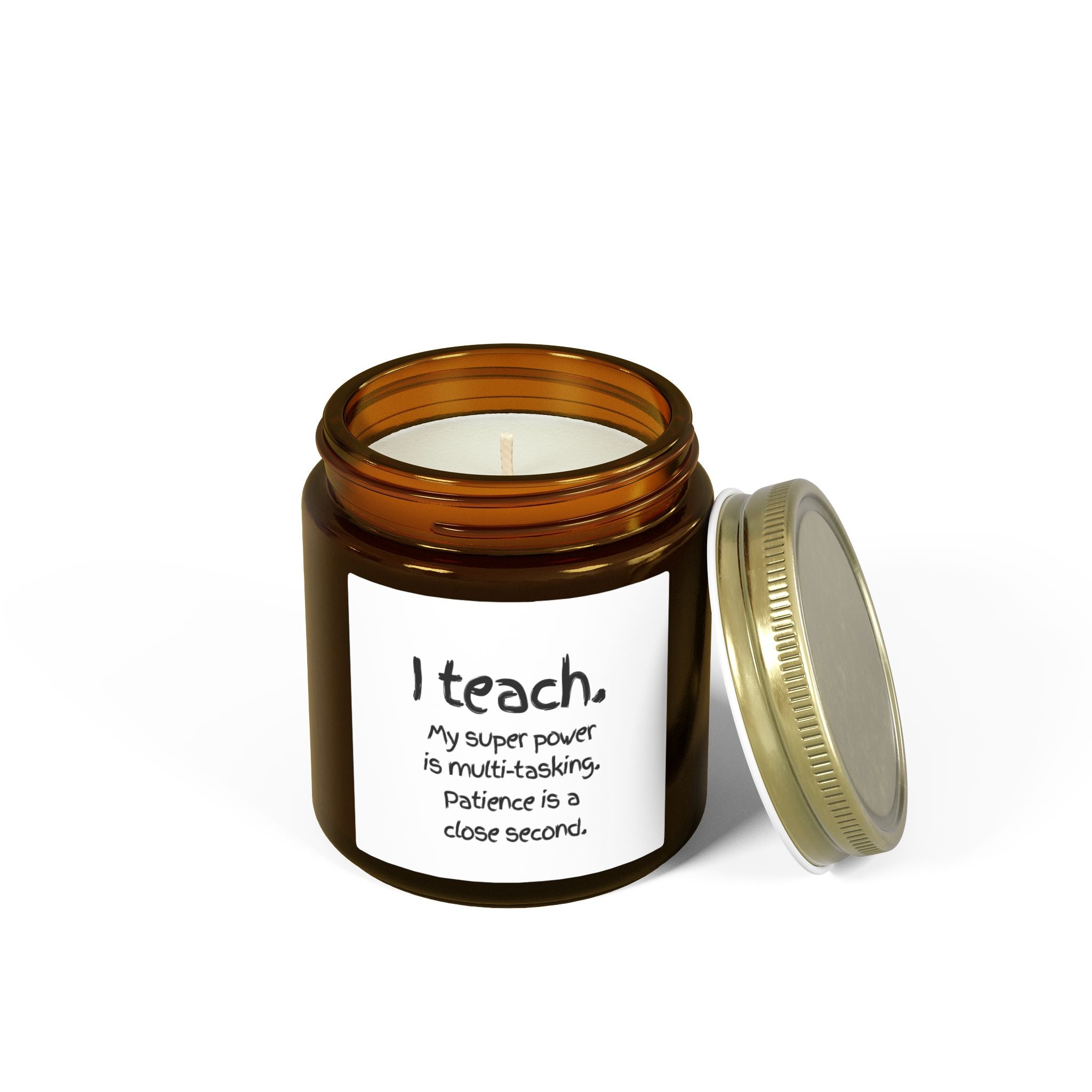 Teacher Scented Candle – Coconut Apricot Wax (4oz/9oz) – “I teach. My super power is multi-tasking…”