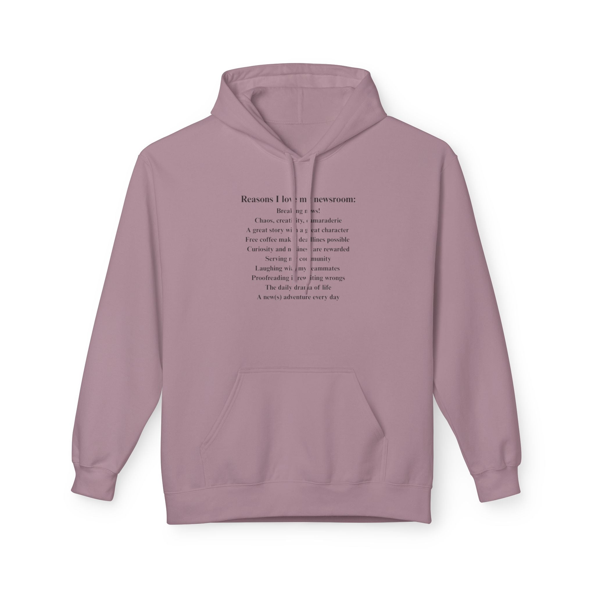 "Reasons I love my newsroom" Fleece Hoodie