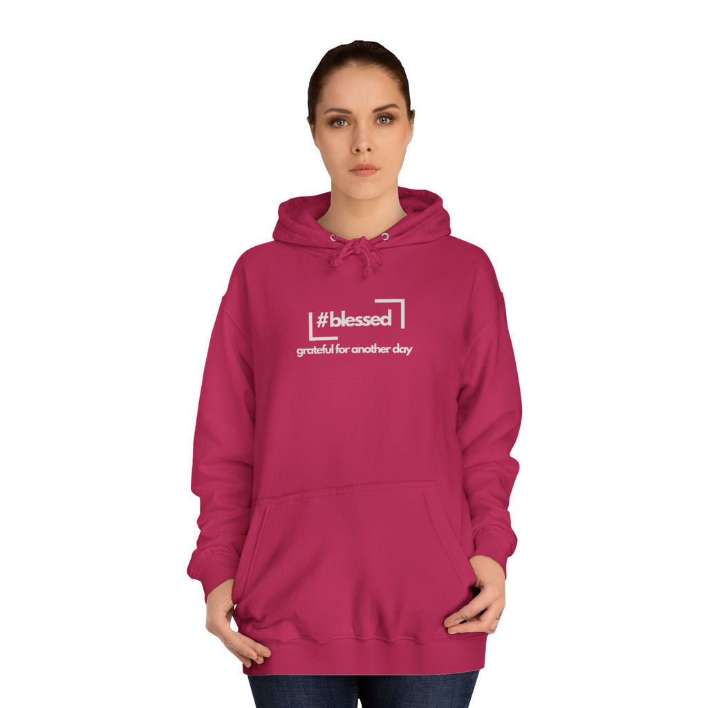 Hoodie - #blessed Grateful for Another Day Graphic Pullover