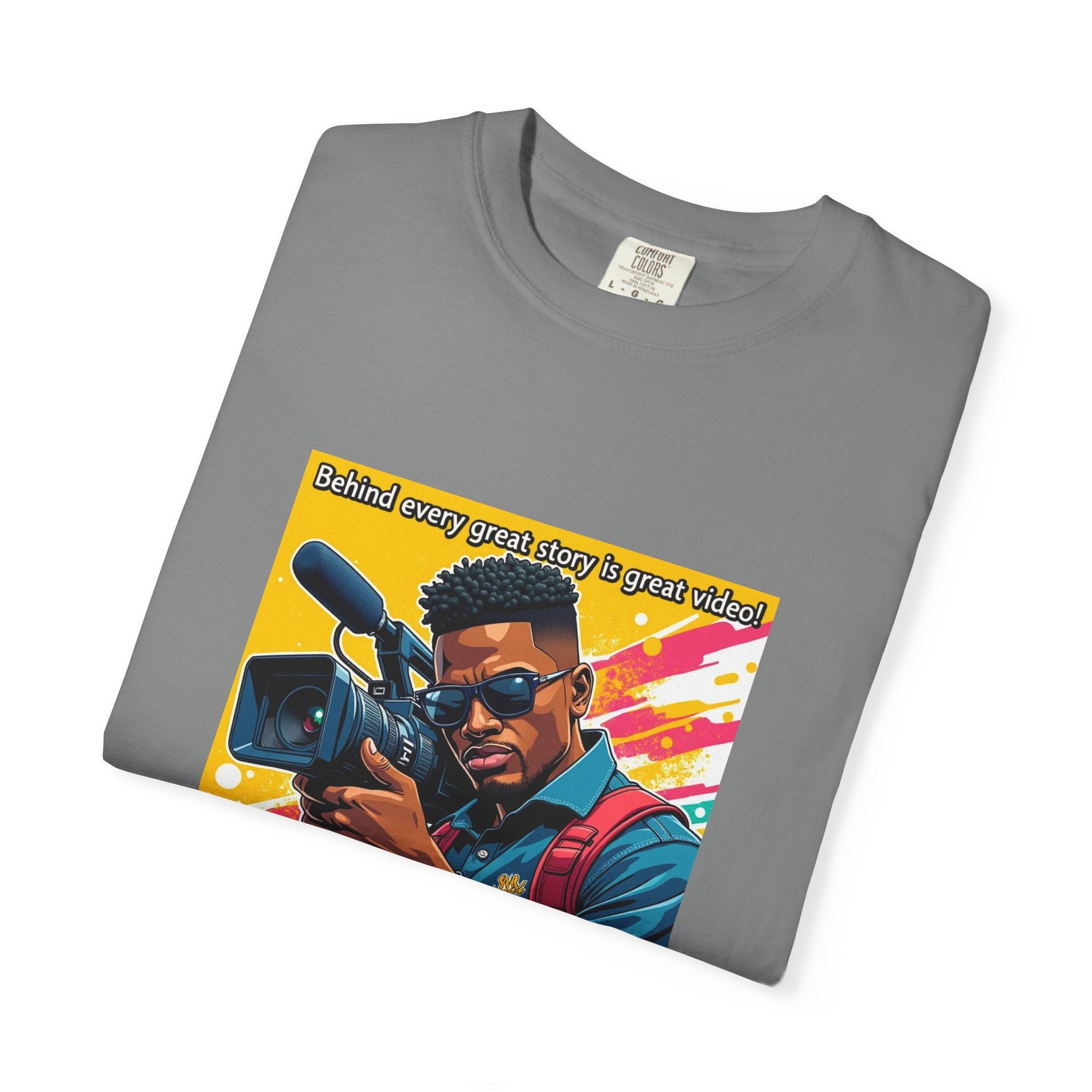 "Behind Every Great Story is Great Video" Graphic T-Shirt