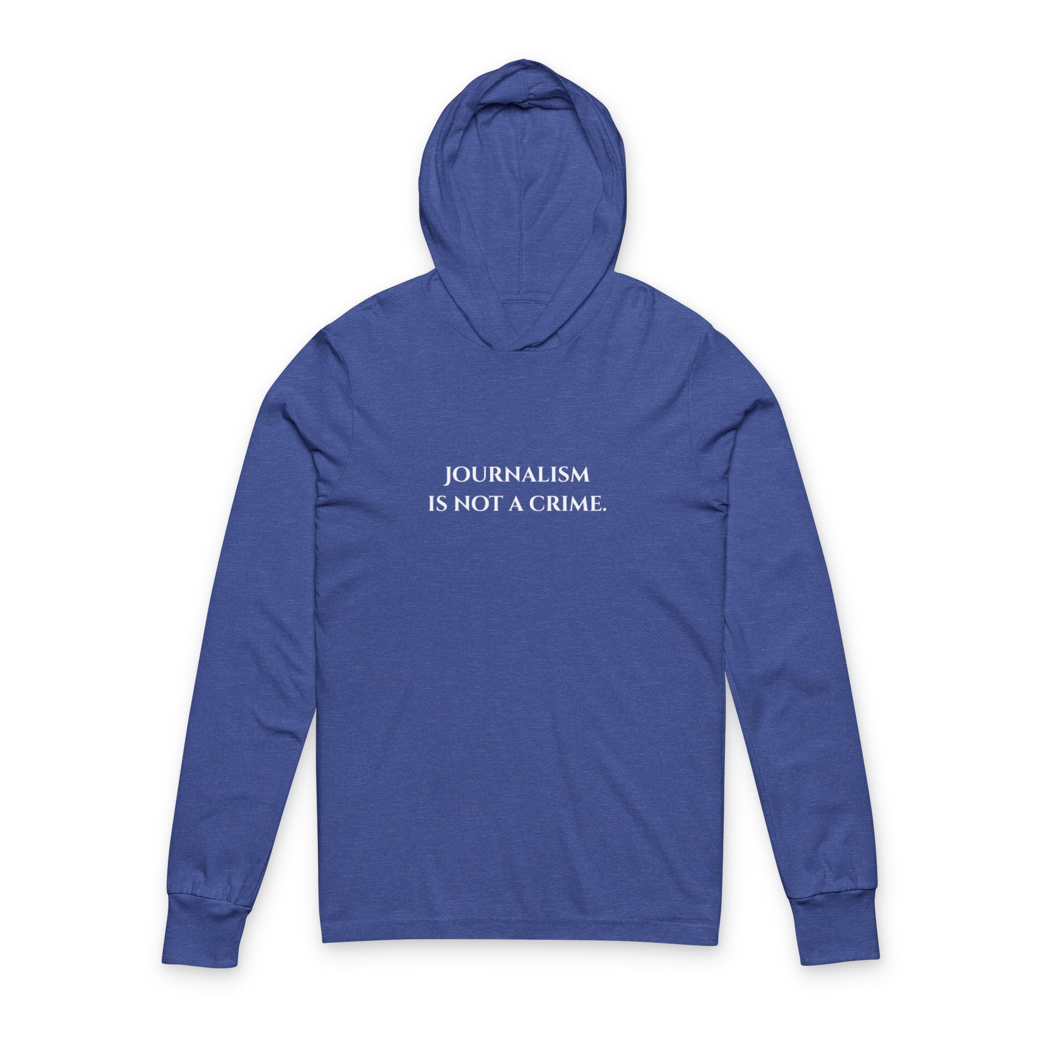 "Journalism is not a Crime" Hooded Long Sleeve Tee —
