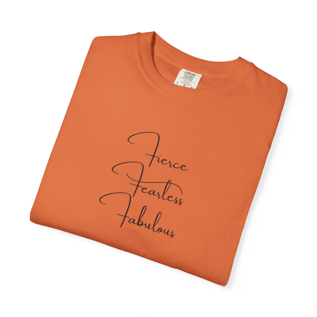 T-Shirt — "Fierce Fearless Fabulous" Minimal Script Tee