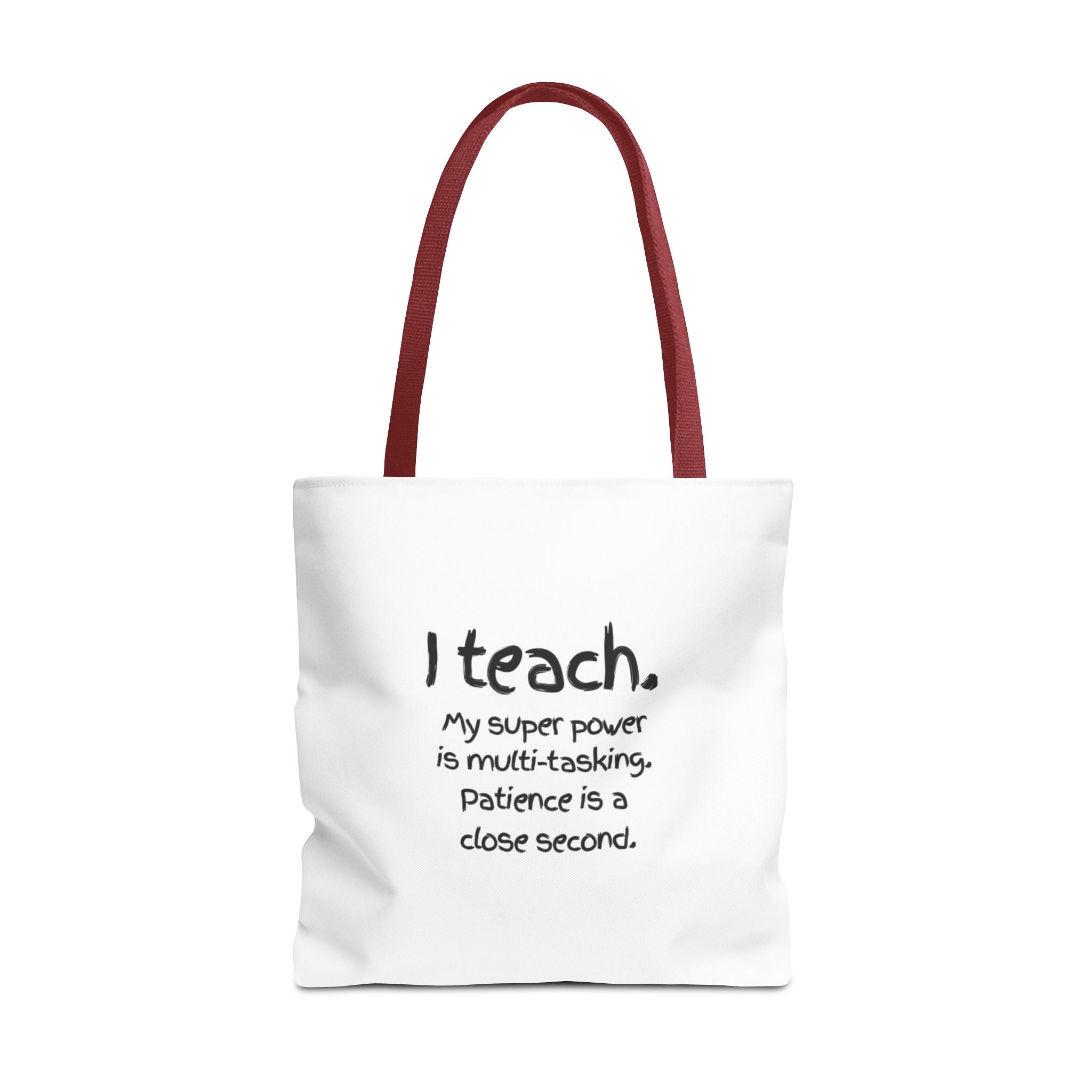 Teacher Tote Bag - "I Teach. My Super Power is Multi-Tasking" Gift