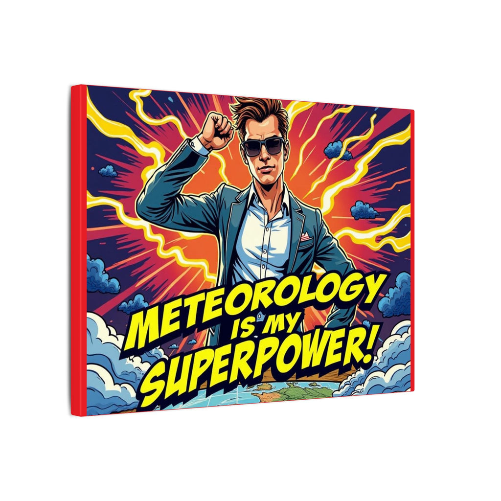 Meteorology Is My Superpower Canvas Wall Art
