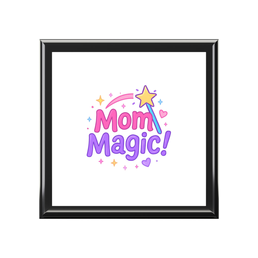"Mom Magic!" Decorative Keepsake Jewelry Box for Mother's Day & Gifts
