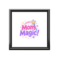 "Mom Magic!" Decorative Keepsake Jewelry Box for Mother's Day & Gifts