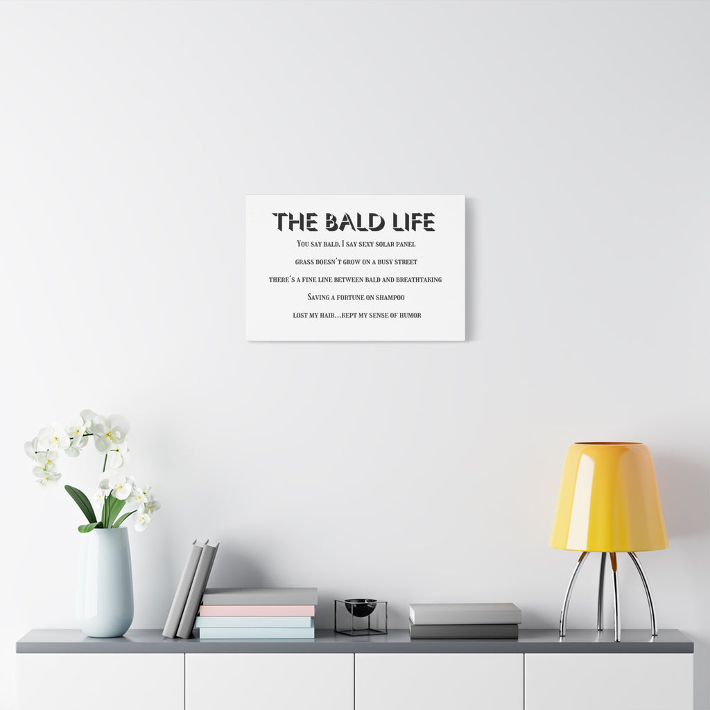 “The Bald Life” Humorous Canvas Wall Art