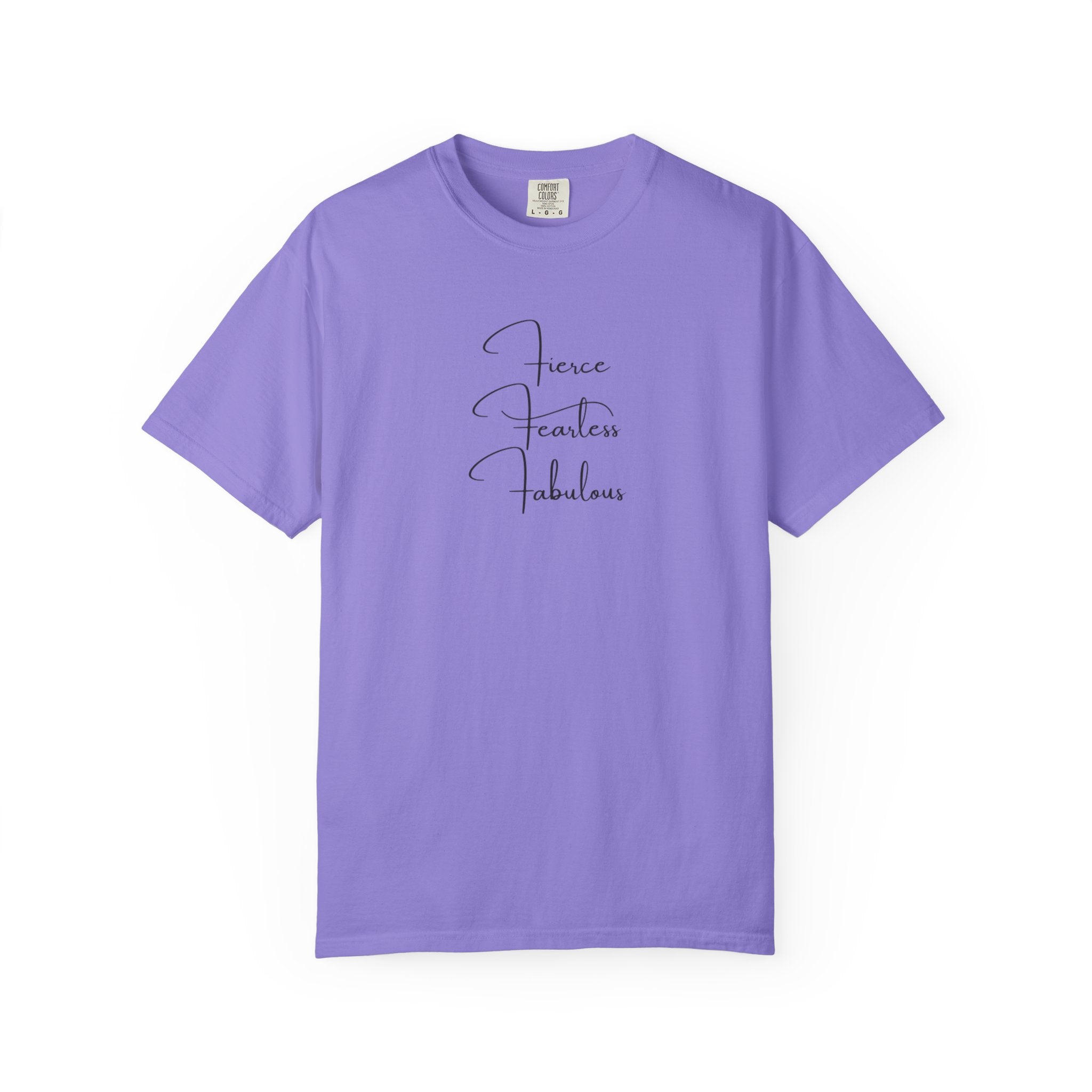 T-Shirt — "Fierce Fearless Fabulous" Minimal Script Tee