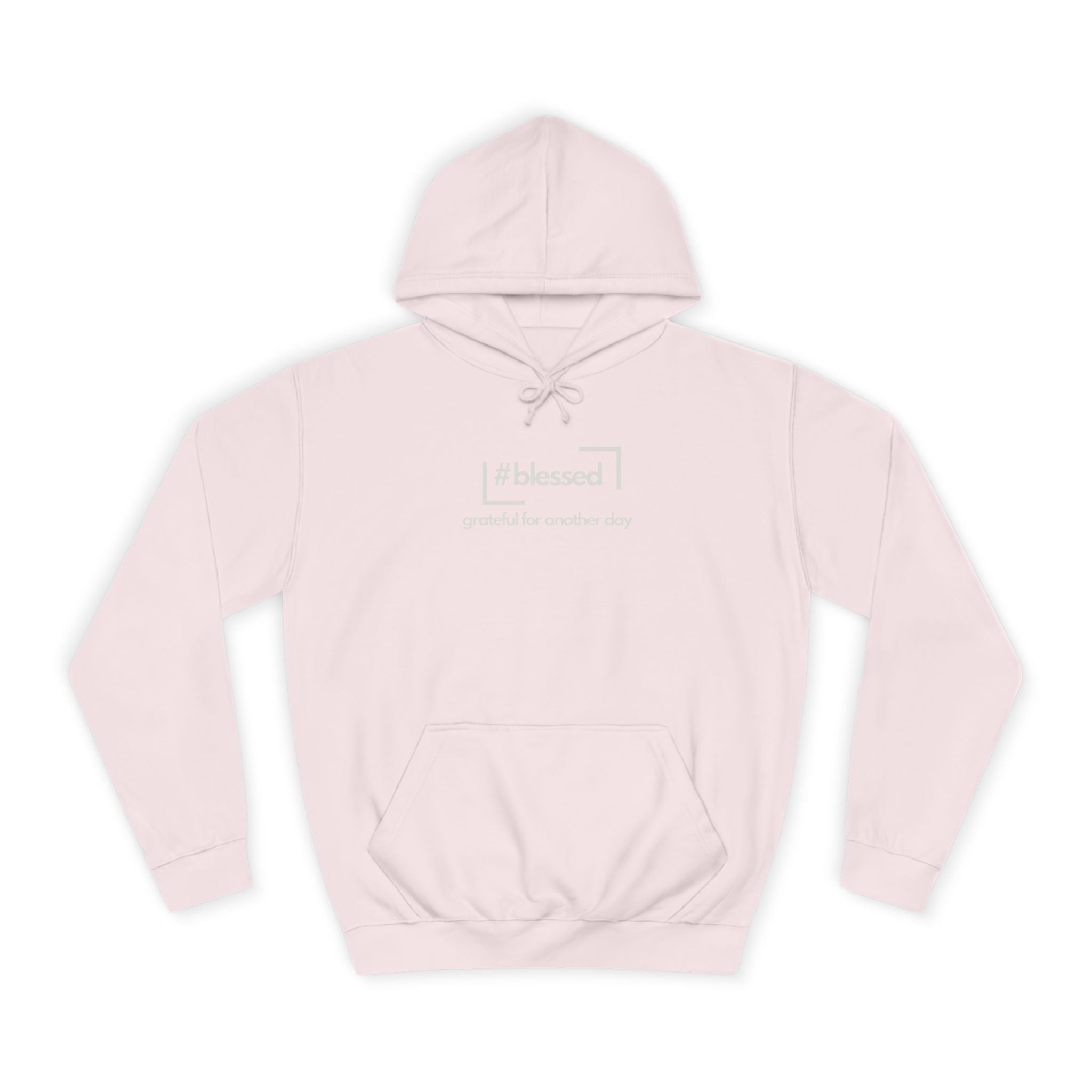 Hoodie - #blessed Grateful for Another Day Graphic Pullover