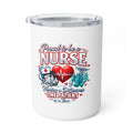 Nurse Insulated Coffee Mug — "Proud to Be a Nurse: Making a Difference One Patient at a Time"
