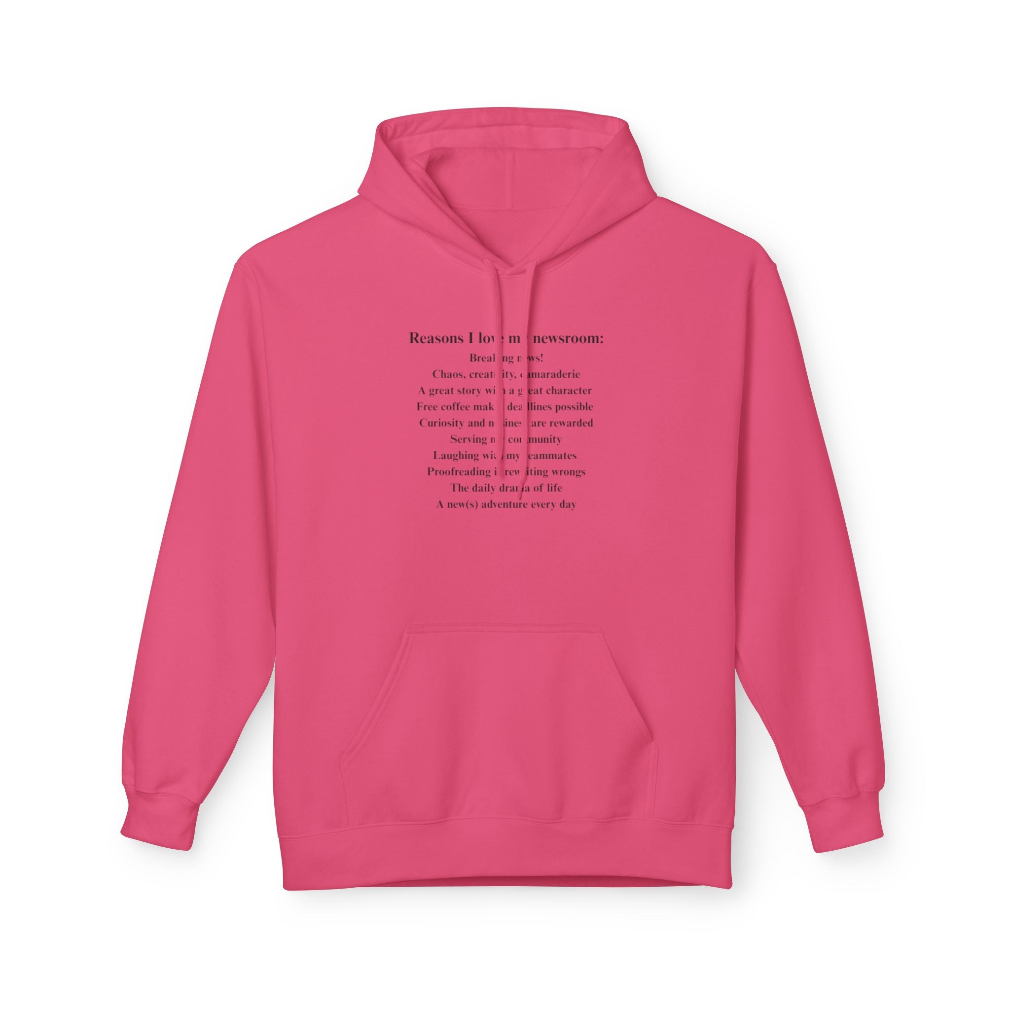 "Reasons I love my newsroom" Fleece Hoodie