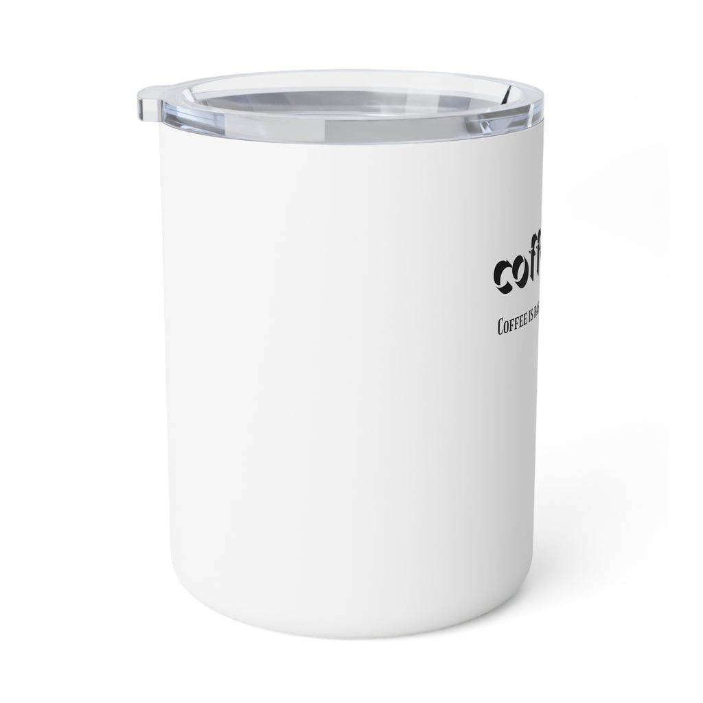Coffee Talk 10oz Insulated Coffee Mug — Funny Coffee Saying Travel Tumbler