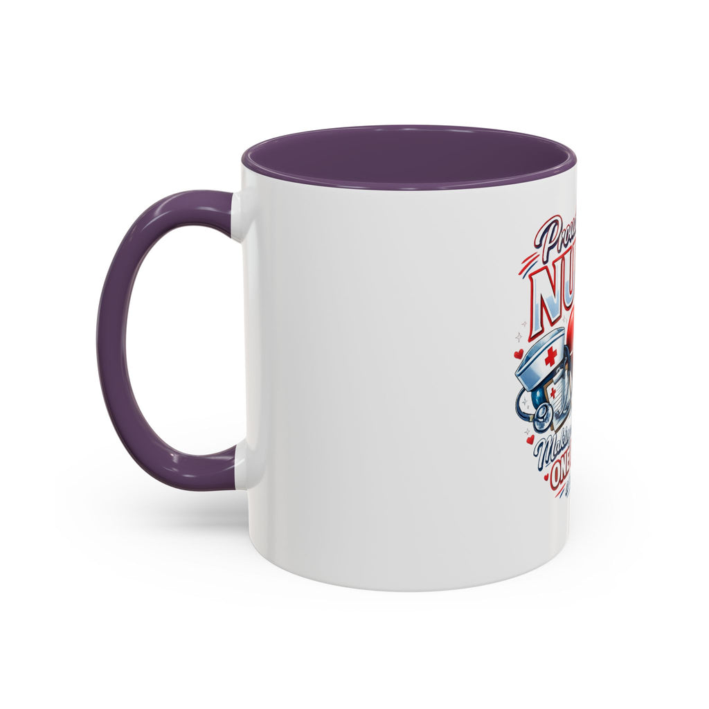 Proud to Be a Nurse Accent Coffee Mug — "Making a Difference One Patient at a Time" (11/15oz)