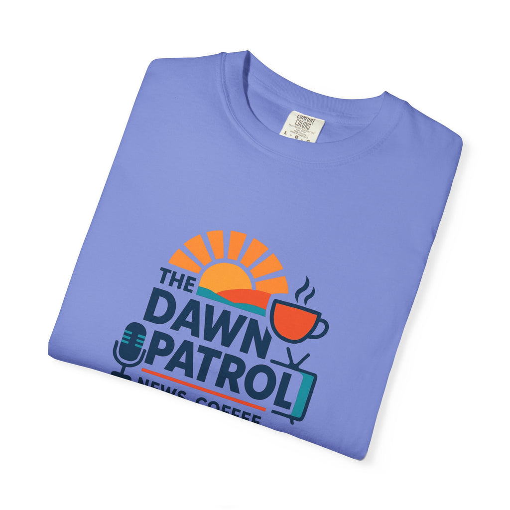 Dawn Patrol T-Shirt — "News, Coffee, and Sunrise" Morning Radio Tee