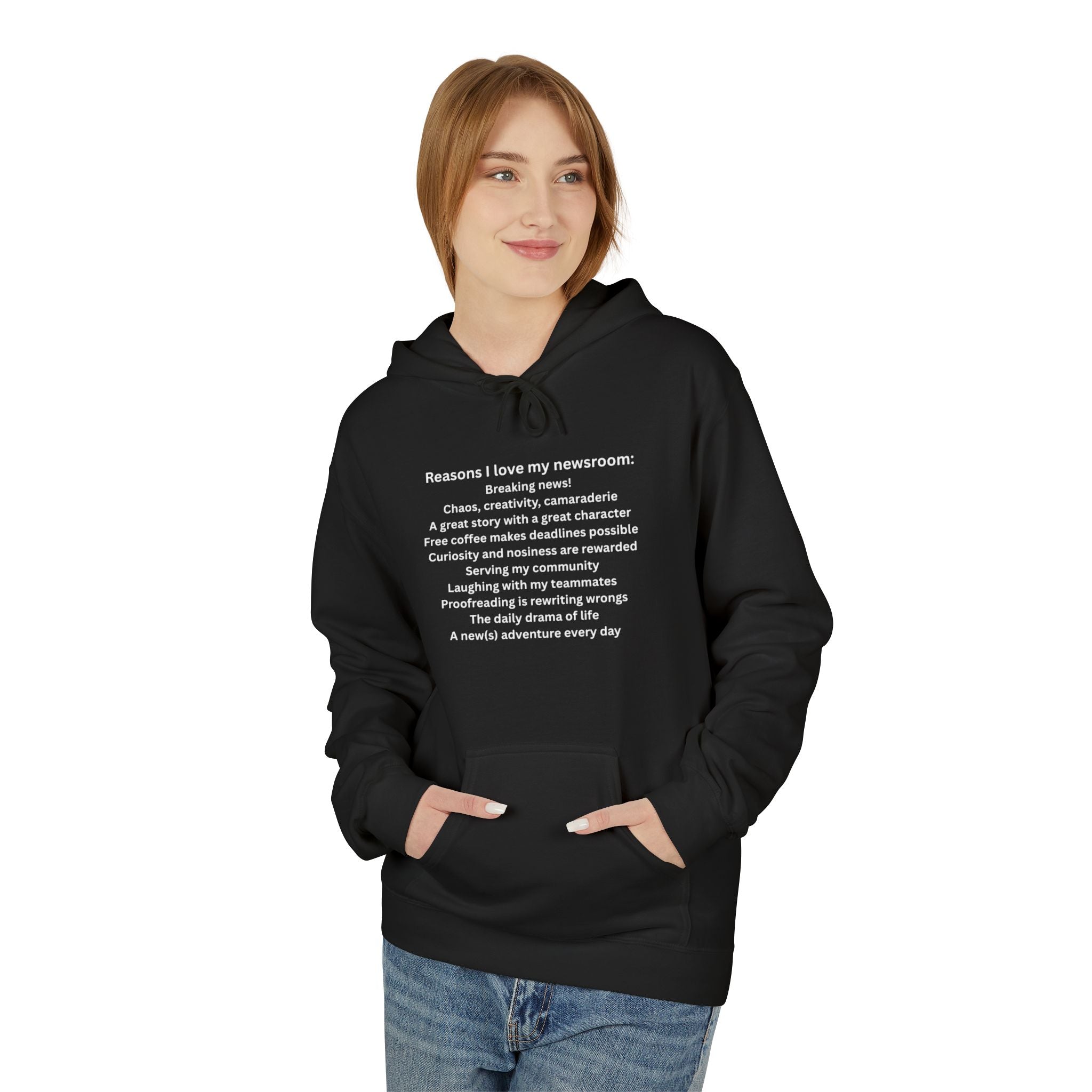 "Reasons I Love My Newsroom" Hoodie