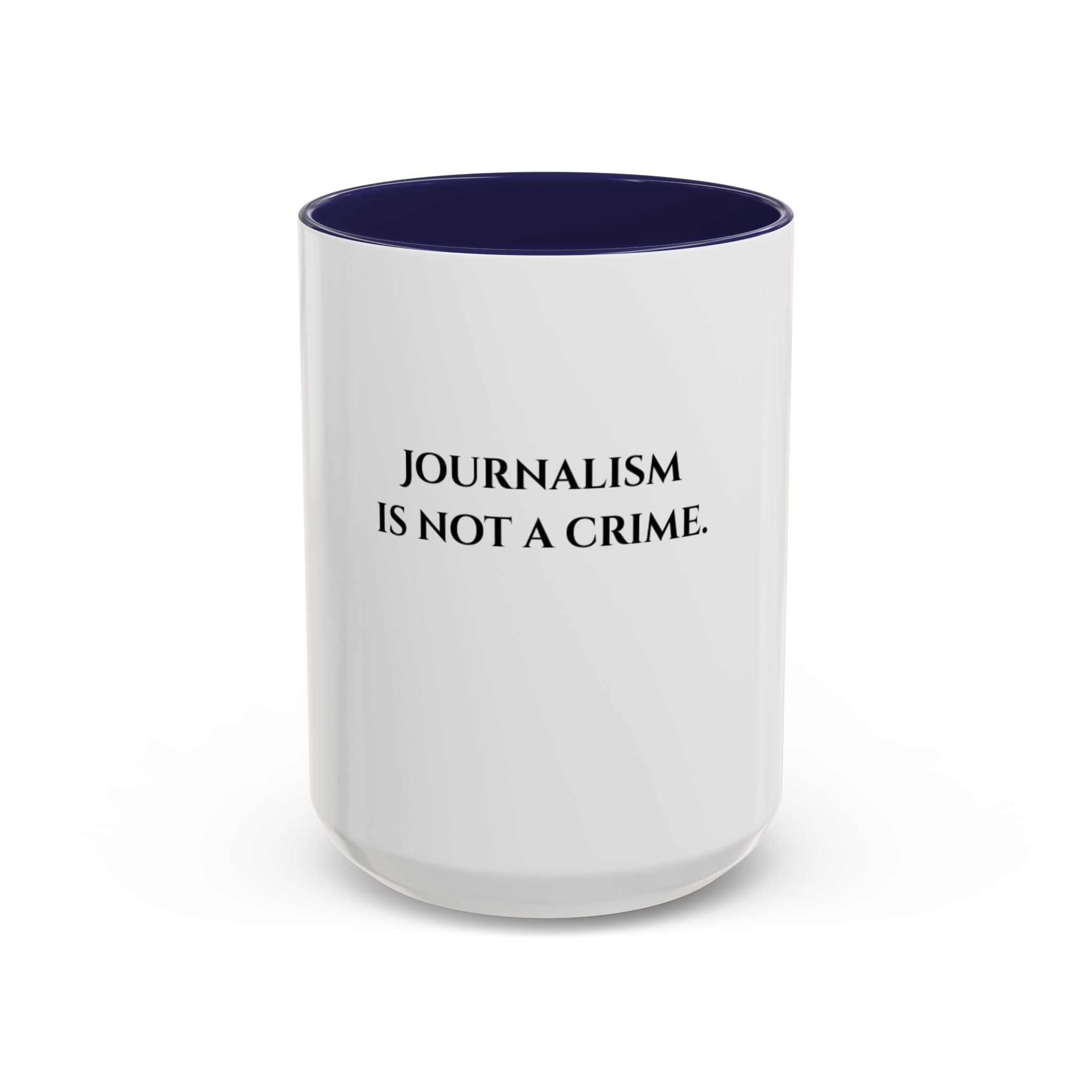 Journalism Is Not a Crime Coffee Mug
