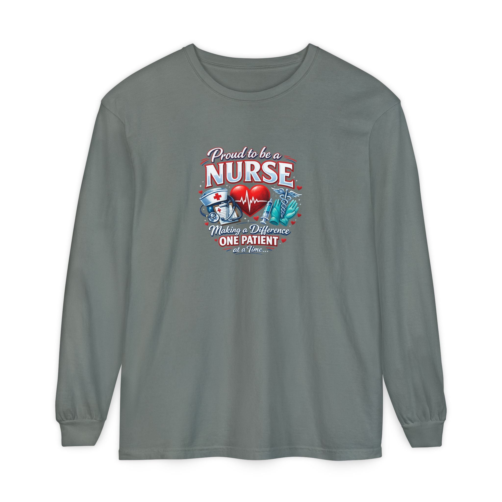 "Proud to Be a Nurse" Long Sleeve Tee — "One Patient at a Time" Design