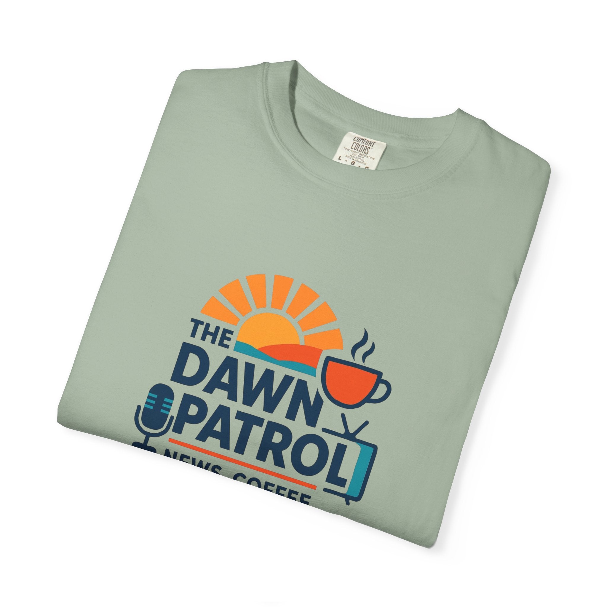 Dawn Patrol T-Shirt — "News, Coffee, and Sunrise" Morning Radio Tee