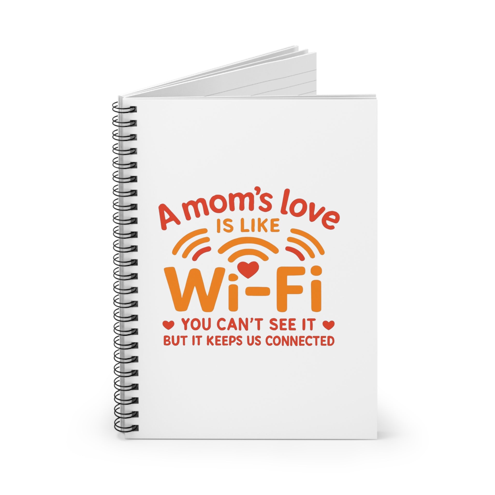 — "A Mom's Love Is Like Wi‑Fi" Spiral Ruled Notebook Journal
