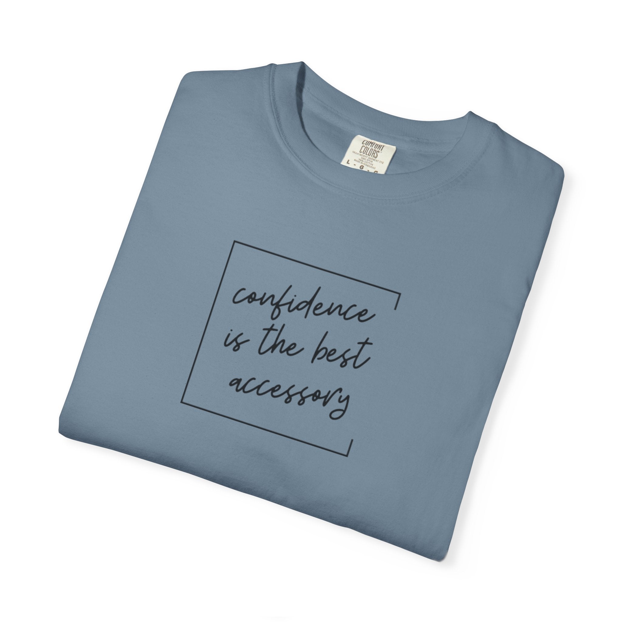 "Confidence Is the Best Accessory" T-Shirt
