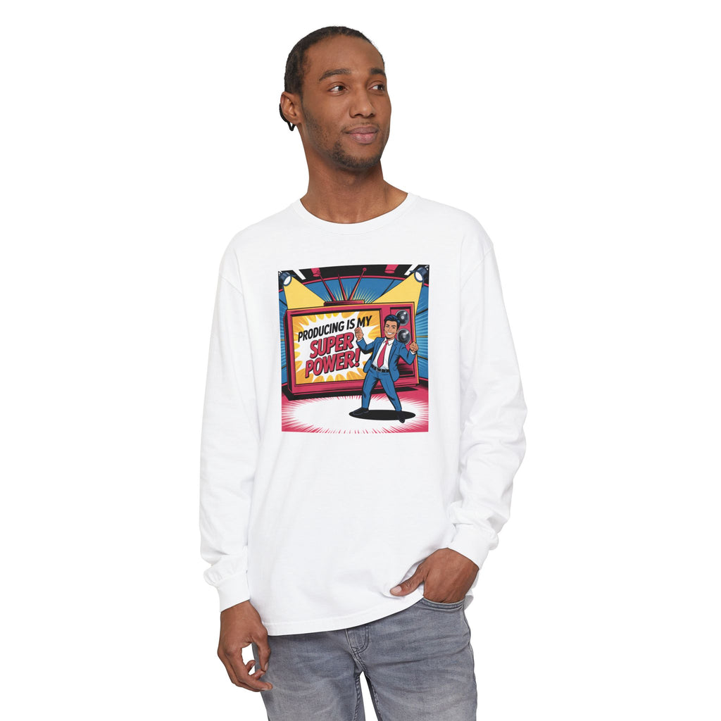 Producing Is My Super Power Long Sleeve T-Shirt