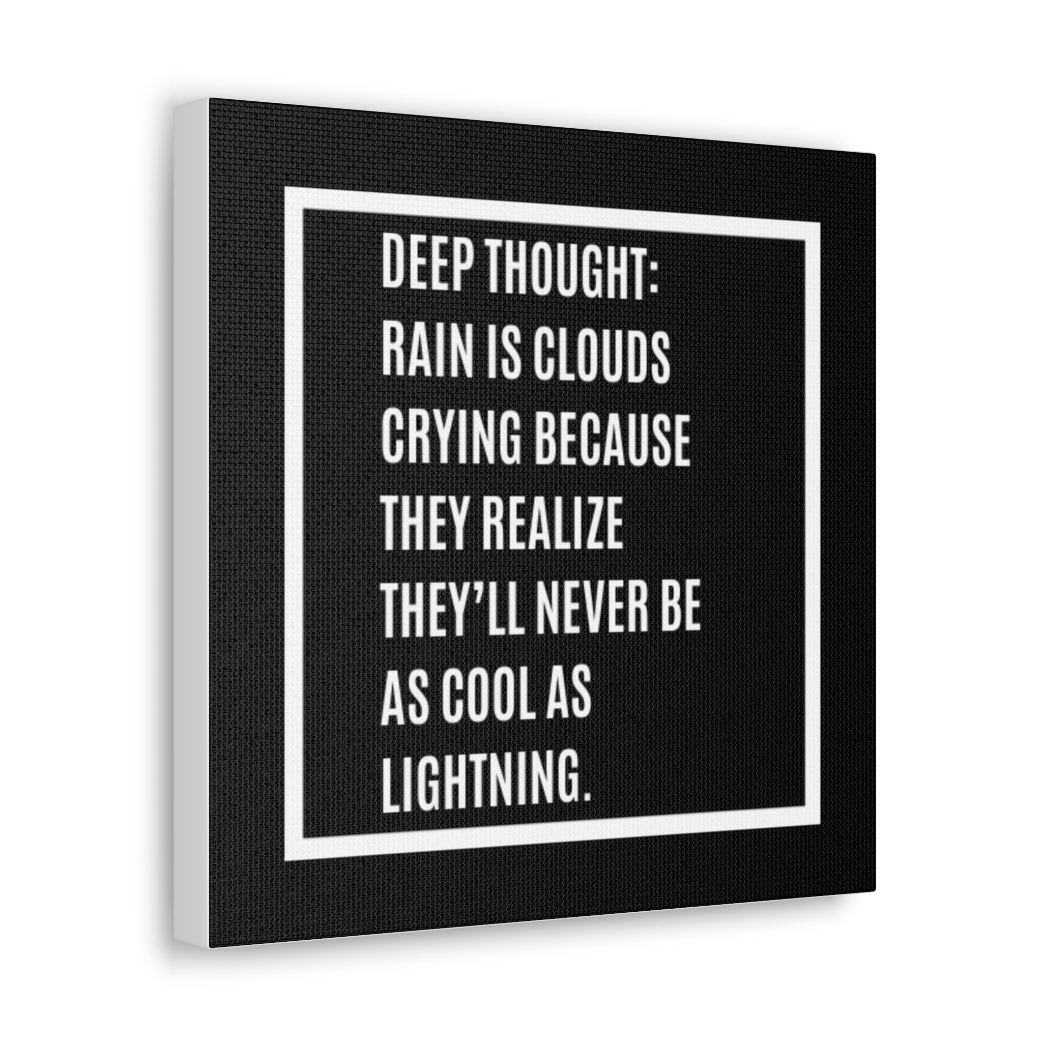 Canvas Wall Art — "Deep Thought: Rain Is Clouds Crying…" Minimalist Quote Print