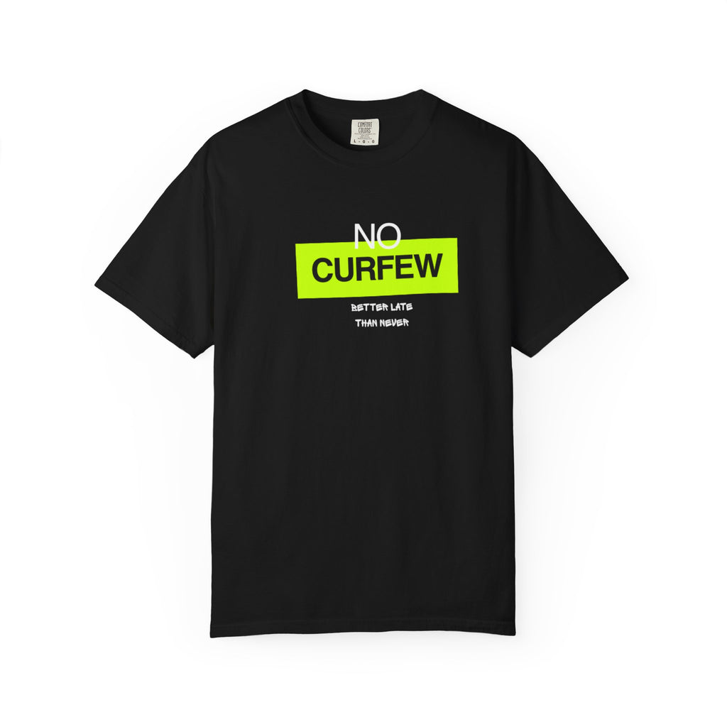 No Curfew Unisex Garment-Dyed T-Shirt | Casual Statement Tee | Gift for Night Owls, Festival Wear, Summer Essential