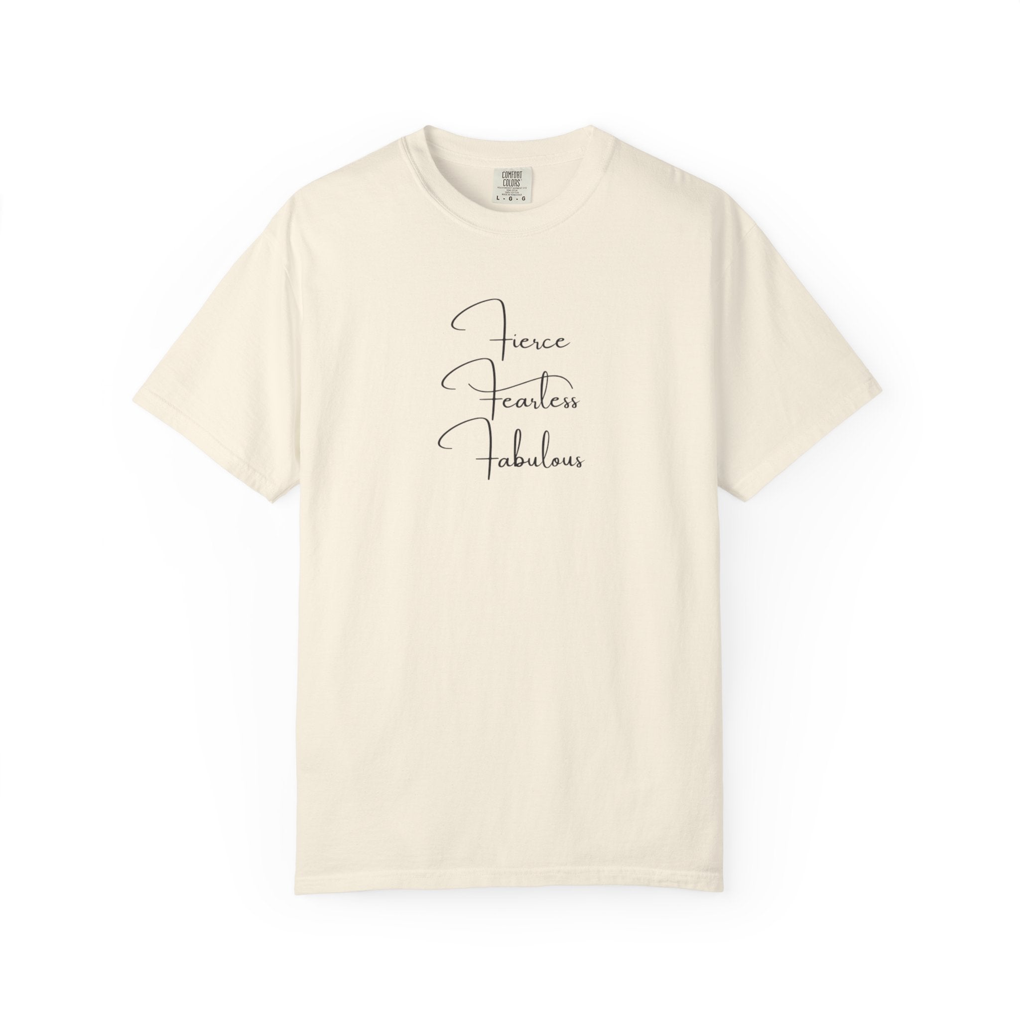 T-Shirt — "Fierce Fearless Fabulous" Minimal Script Tee