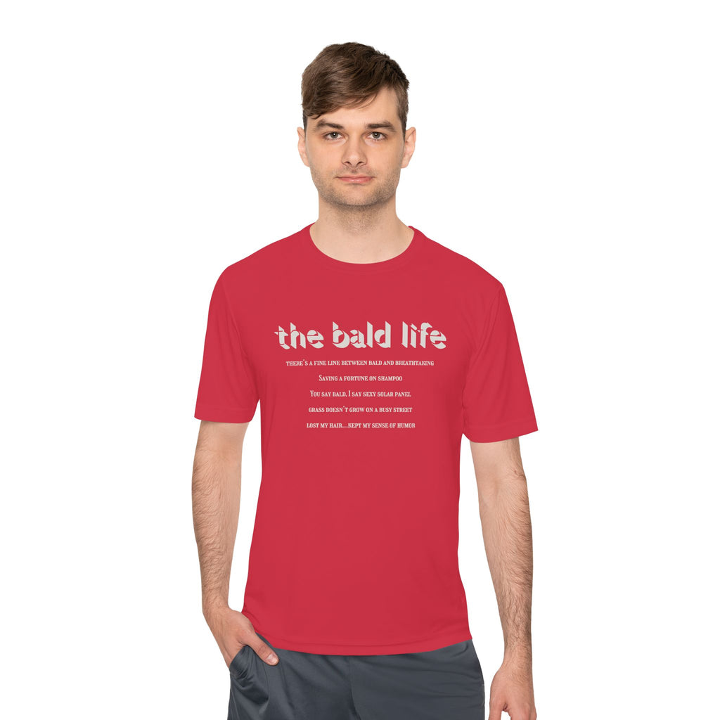 The Bald Life Moisture-Wicking Tee —