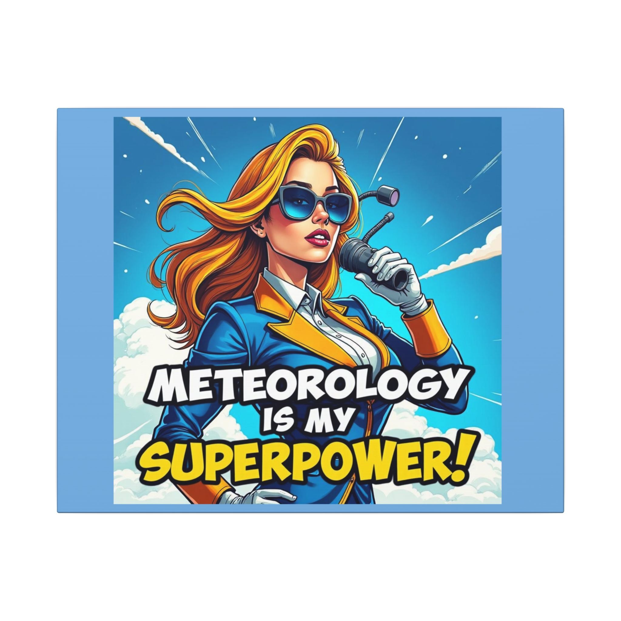 "Meteorology Is My Superpower" Canvas Wall Art -