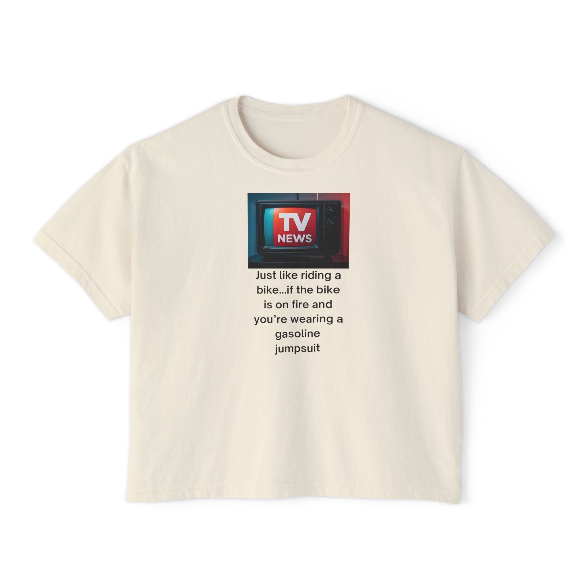 TV News Inspired Women's Boxy Tee, Casual Graphic Tee, Unique Gift for News Lovers, Funny Quote Shirt, Trendy Everyday Wear