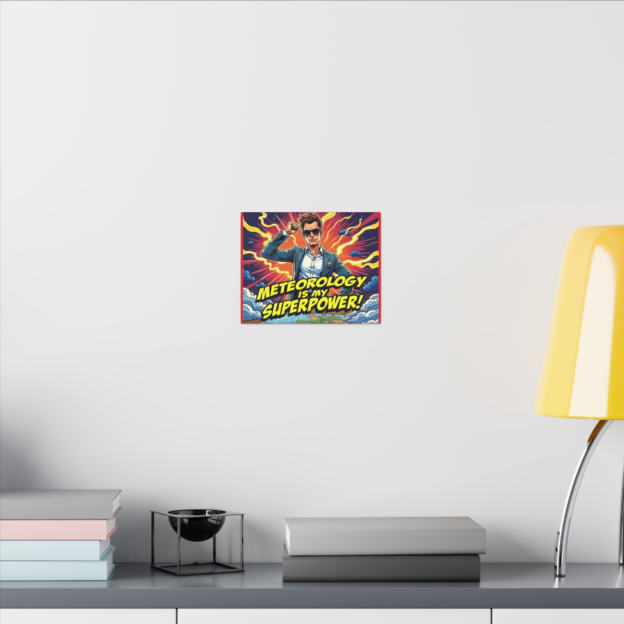 Meteorology Is My Superpower Canvas Wall Art