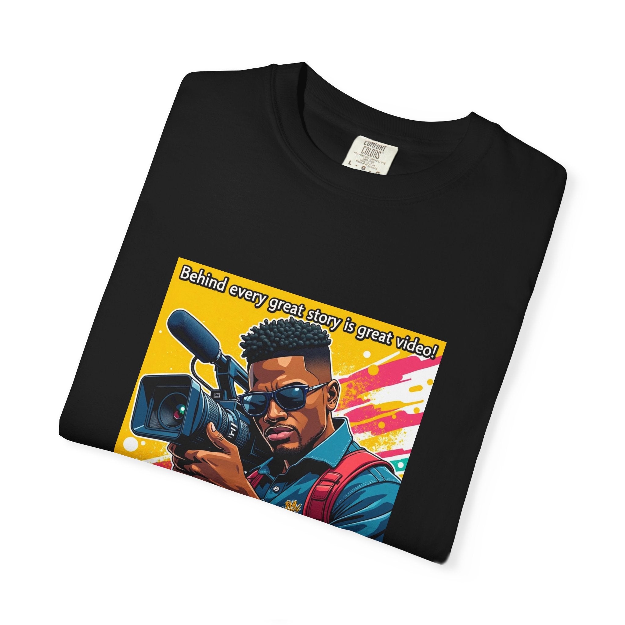 "Behind Every Great Story is Great Video" Graphic T-Shirt