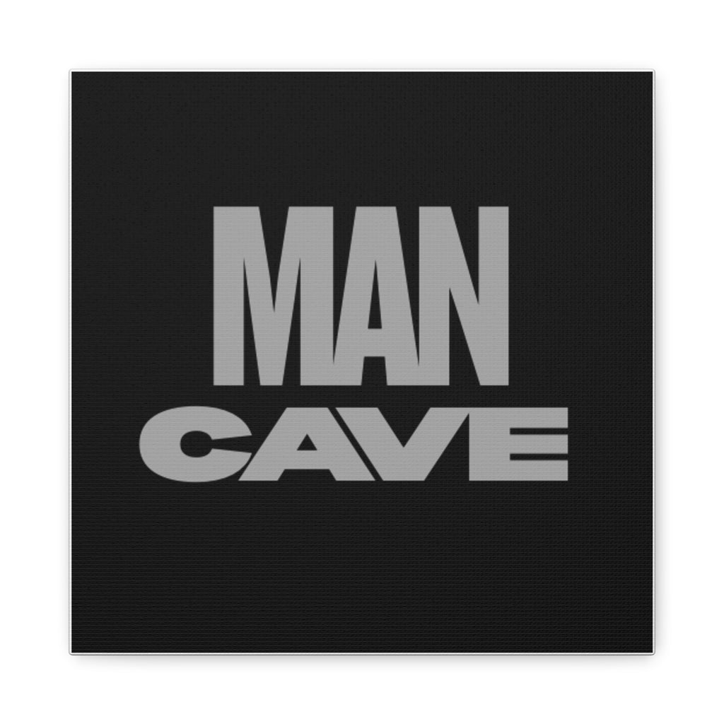 Man Cave Canvas Wall Art — Bold Grey Text on Black