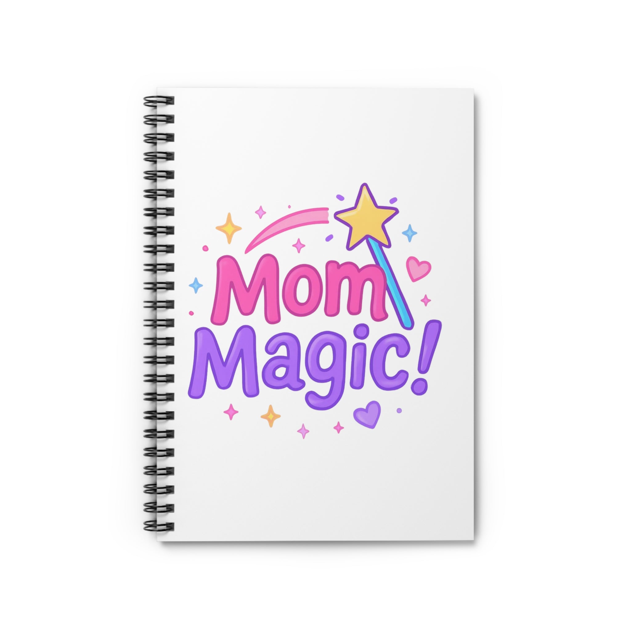 Mom Magic! Spiral Notebook — Cute Mother's Day Note Journal