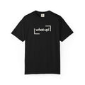 What Up! Tee — Casual Graphic T-Shirt with 'what up!' Front & Original Art Back