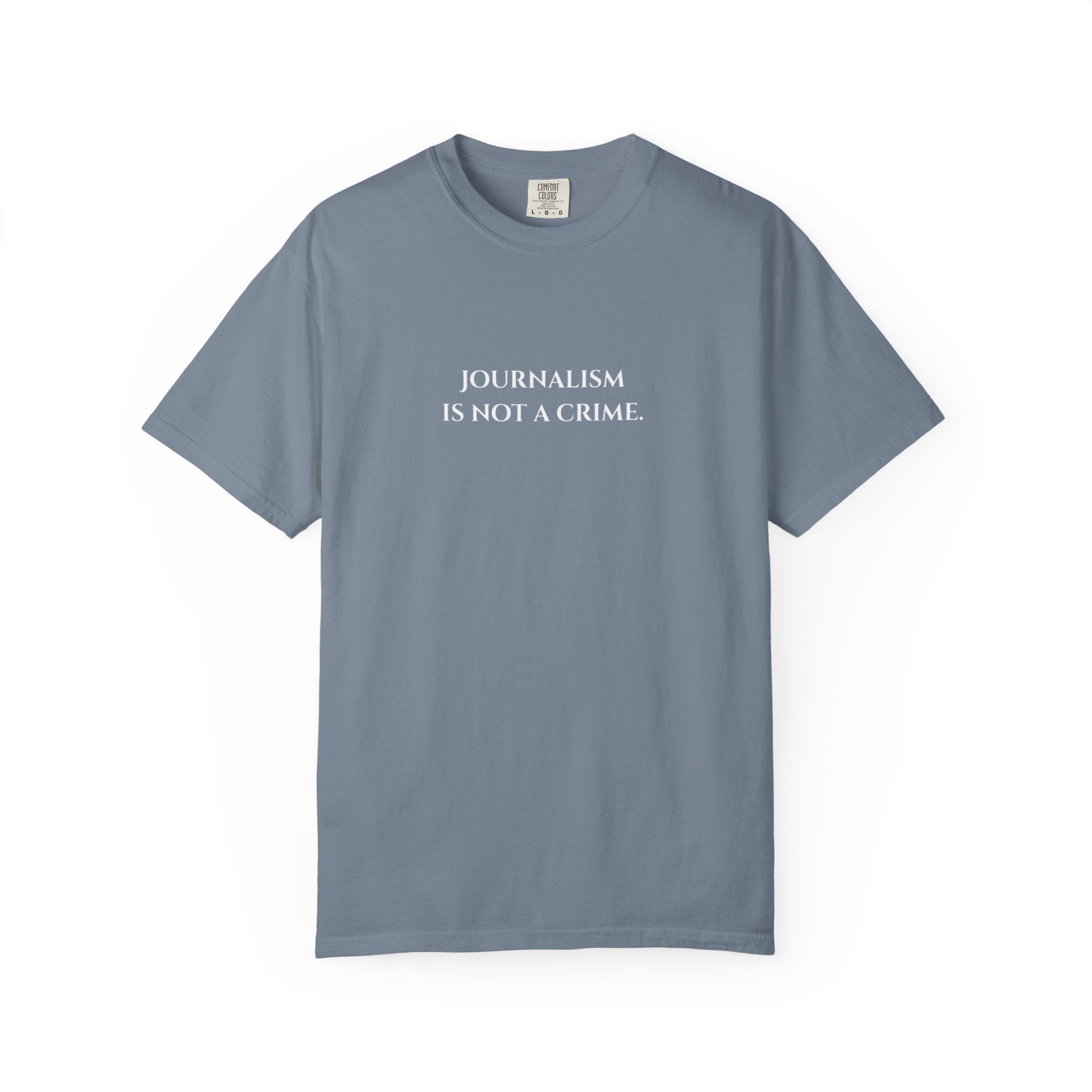"Journalism is not a Crime"  T-Shirt