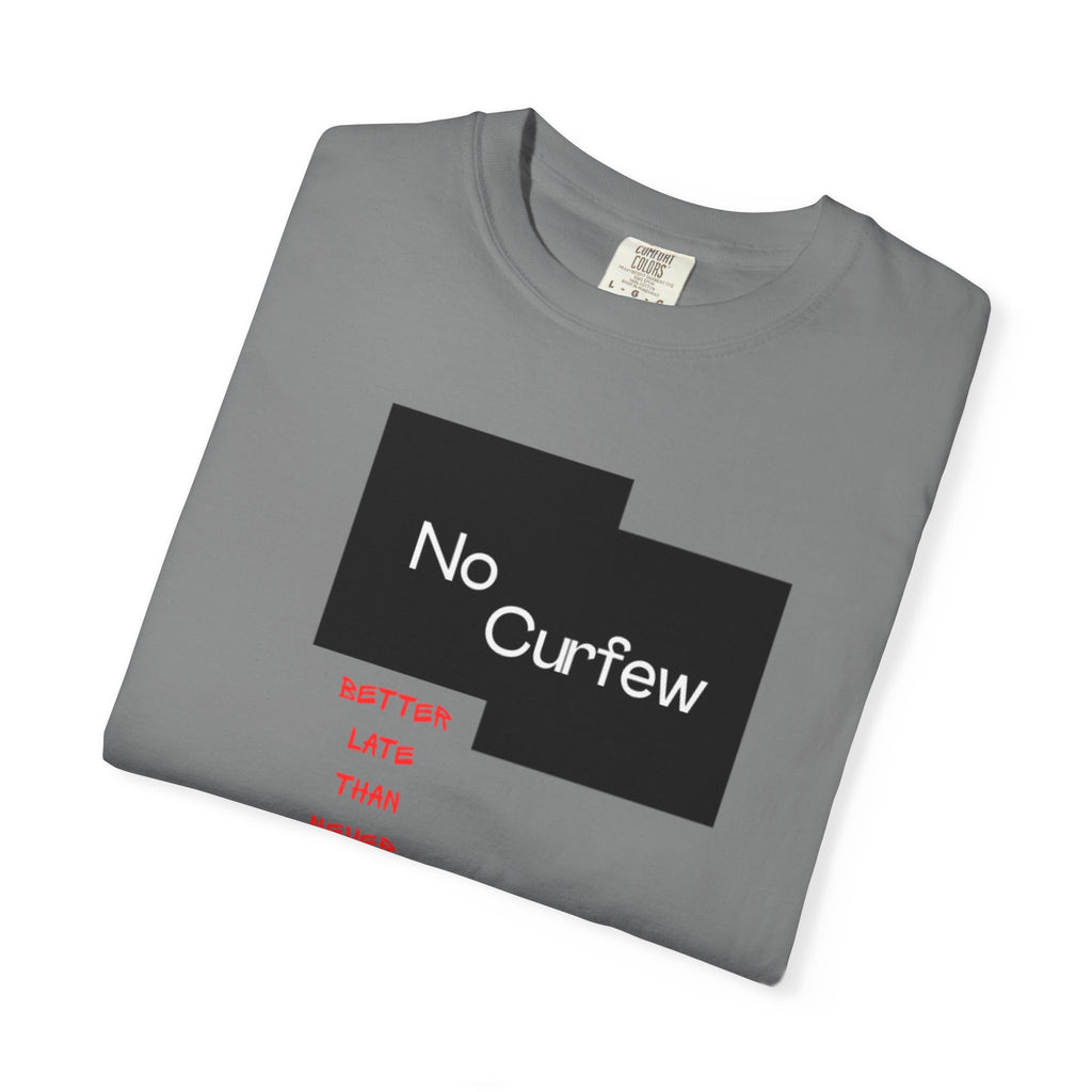 No Curfew Unisex Garment-Dyed T-shirt | Ideal for Teens, Casual Wear, Gifts, Parties, Summer Events