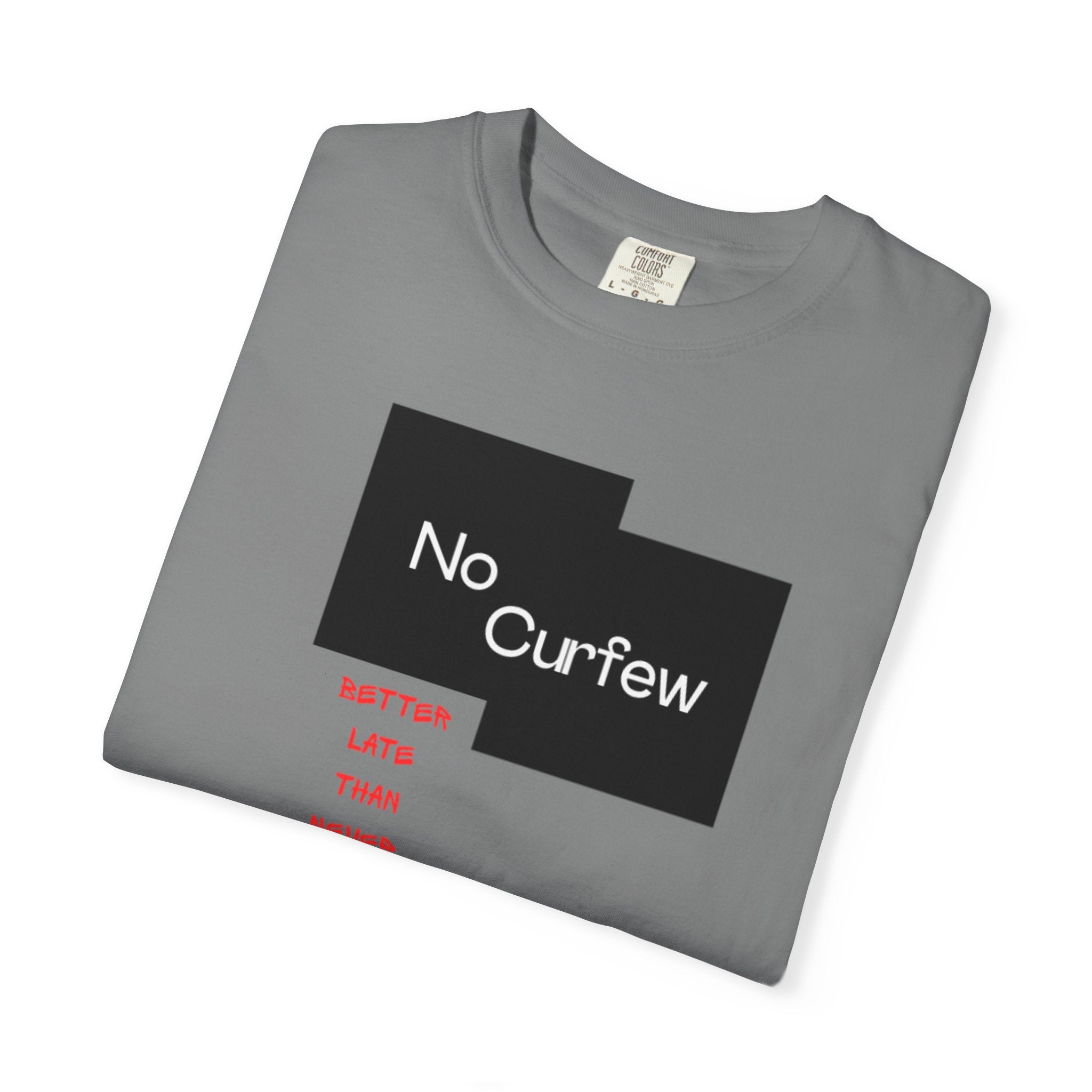 No Curfew Unisex Garment-Dyed T-shirt | Ideal for Teens, Casual Wear, Gifts, Parties, Summer Events