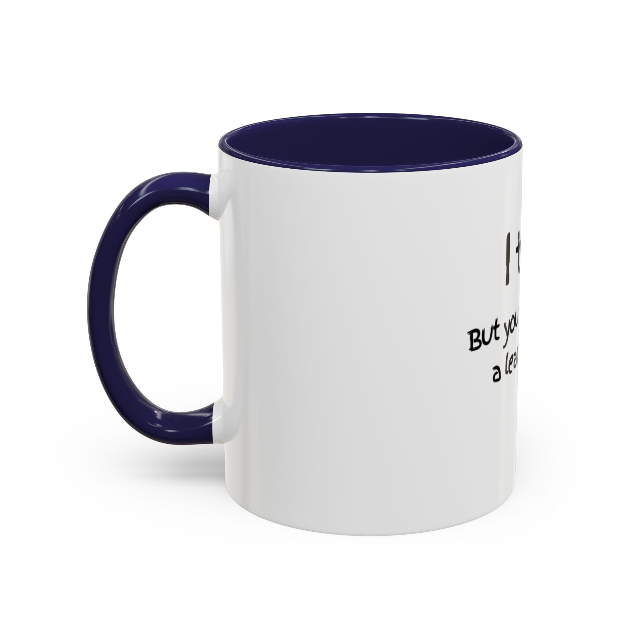 Teacher Coffee Mug — "I teach. But you may call me a learning ninja." Accent Mug
