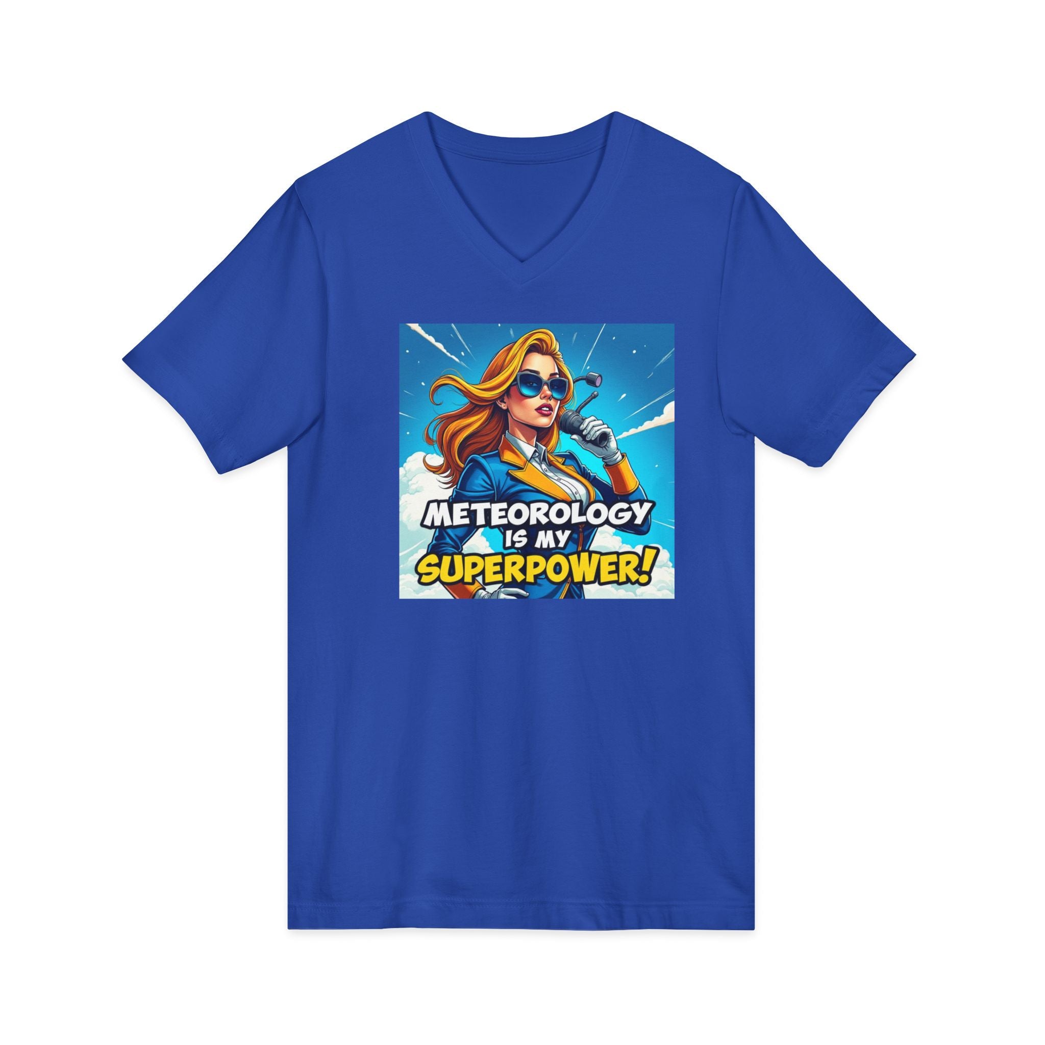 Meteorology Is My Superpower V-Neck Tee | Fun Meteorologist Gift, Weather Lover Apparel, Quirky Short Sleeve Shirt, Meteorologist Day Tee