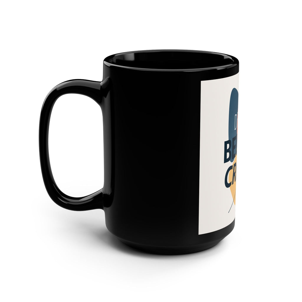 Dream Believe Create Inspirational Black Mug - Dream Believe Create, Motivational Coffee Cup, Gift for Creatives, Office Desk Accessory, Self-care Must-have