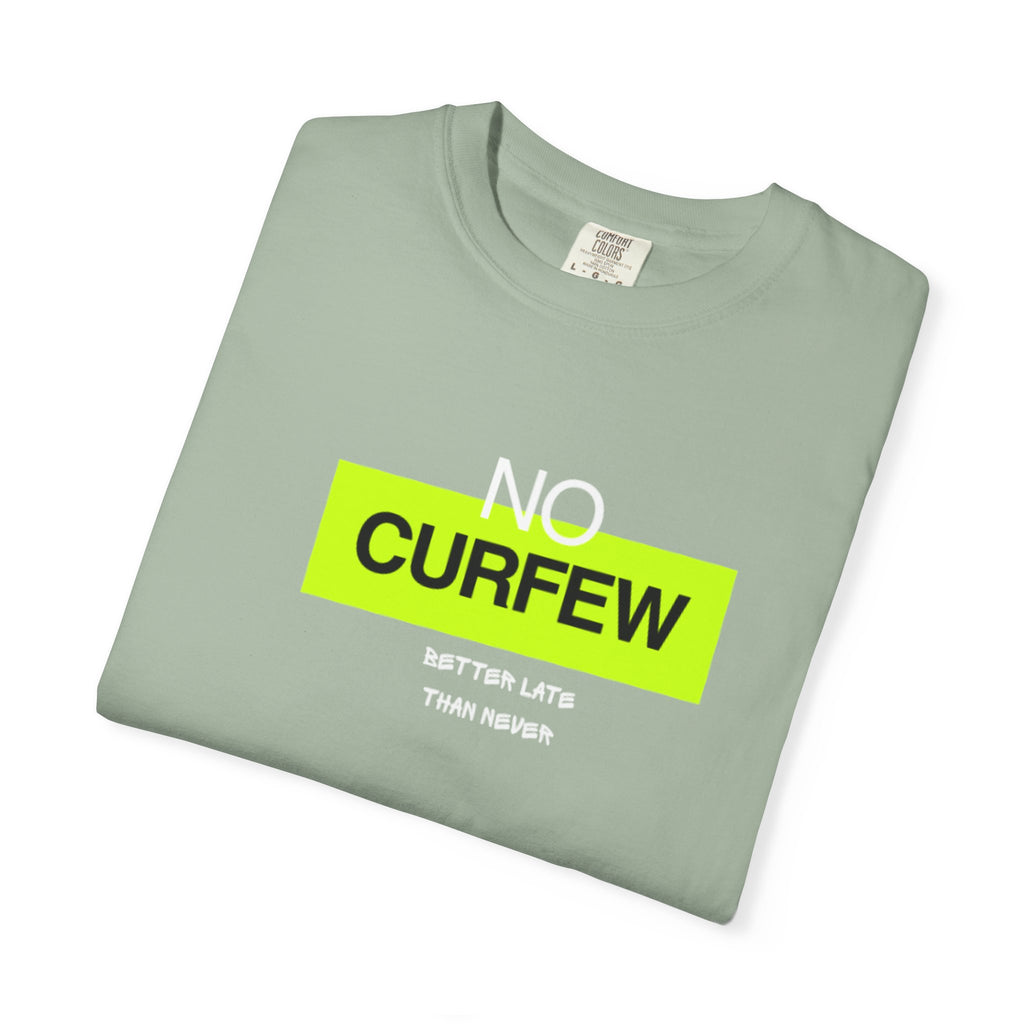 No Curfew Unisex Garment-Dyed T-Shirt | Casual Statement Tee | Gift for Night Owls, Festival Wear, Summer Essential