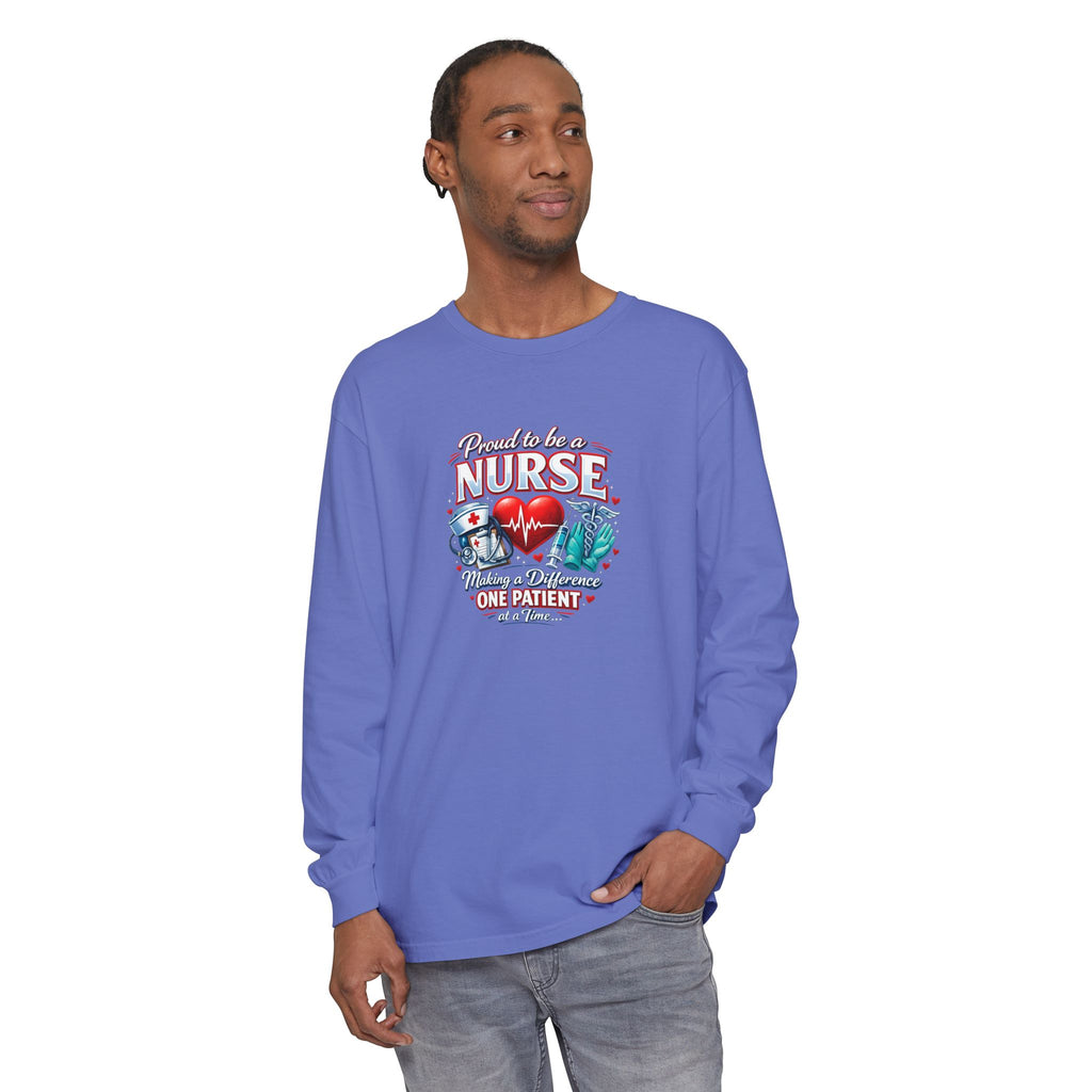 "Proud to Be a Nurse" Long Sleeve Tee — "One Patient at a Time" Design